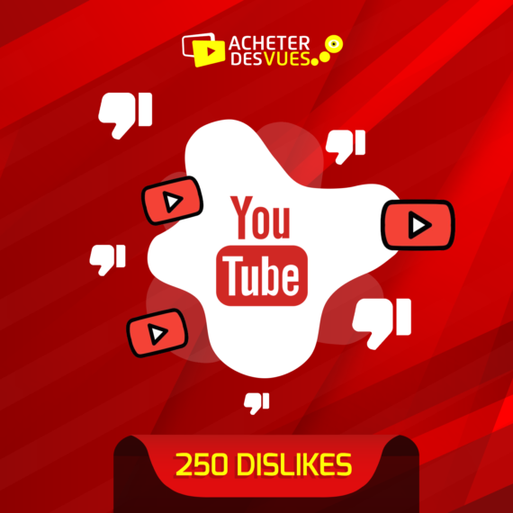 Acheter 250 Dislikes YouTube