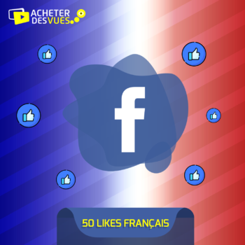 Acheter 50 Likes Facebook français